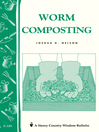 Worm Composting (eBook): Storey's Country Wisdom Bulletin A-188